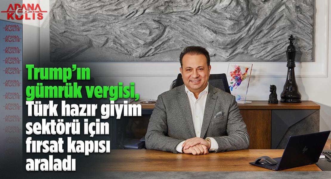 Trump’ın gümrük vergisi, Türk hazır  giyim sektörü için fırsat kapısı araladı