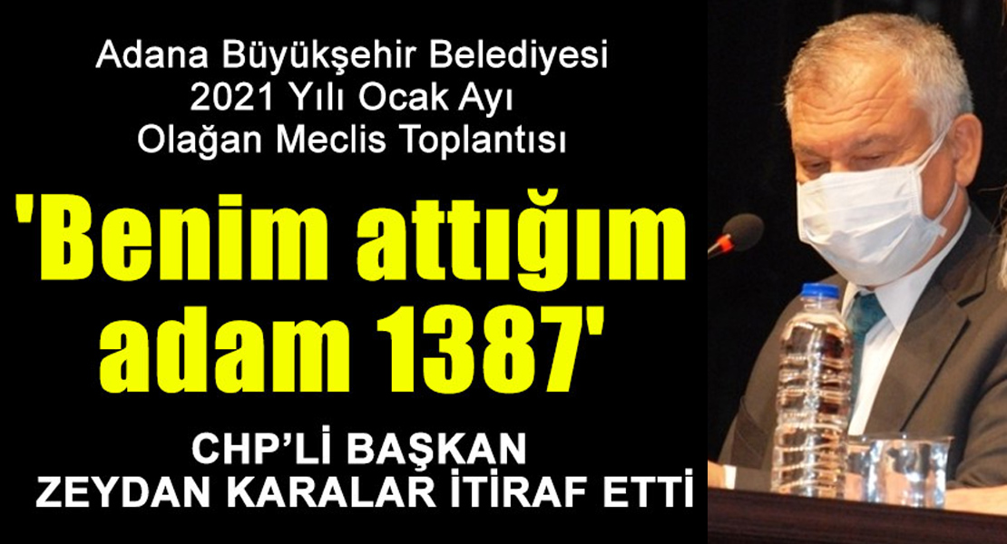 Zeydan Karalar; 'Benim attığım adam 1387'