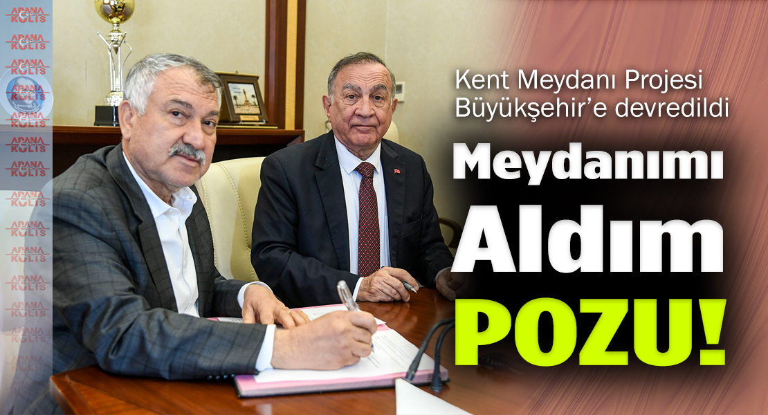 Kent Meydanı Projesi Büyükşehir’e devredildi