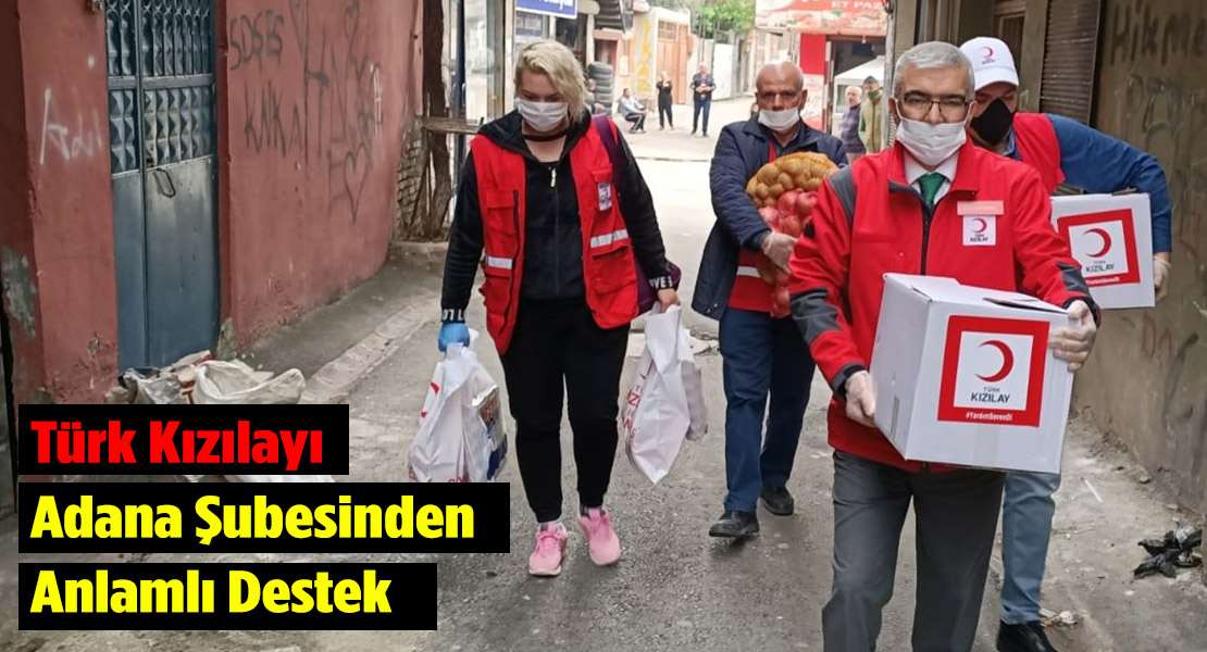 Türk Kızılayı Adana Şubesinden Anlamlı Destek