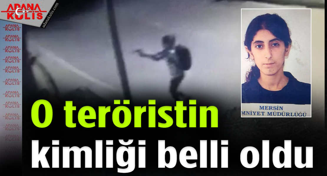 Mersin’de Polisevi’ne saldırıyı yapan teröristin kimliği belirlendi