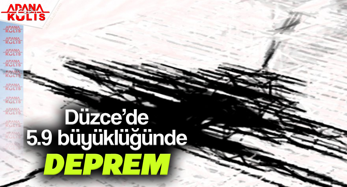 Düzce’de 5.9 büyüklüğünde deprem meydana geldi