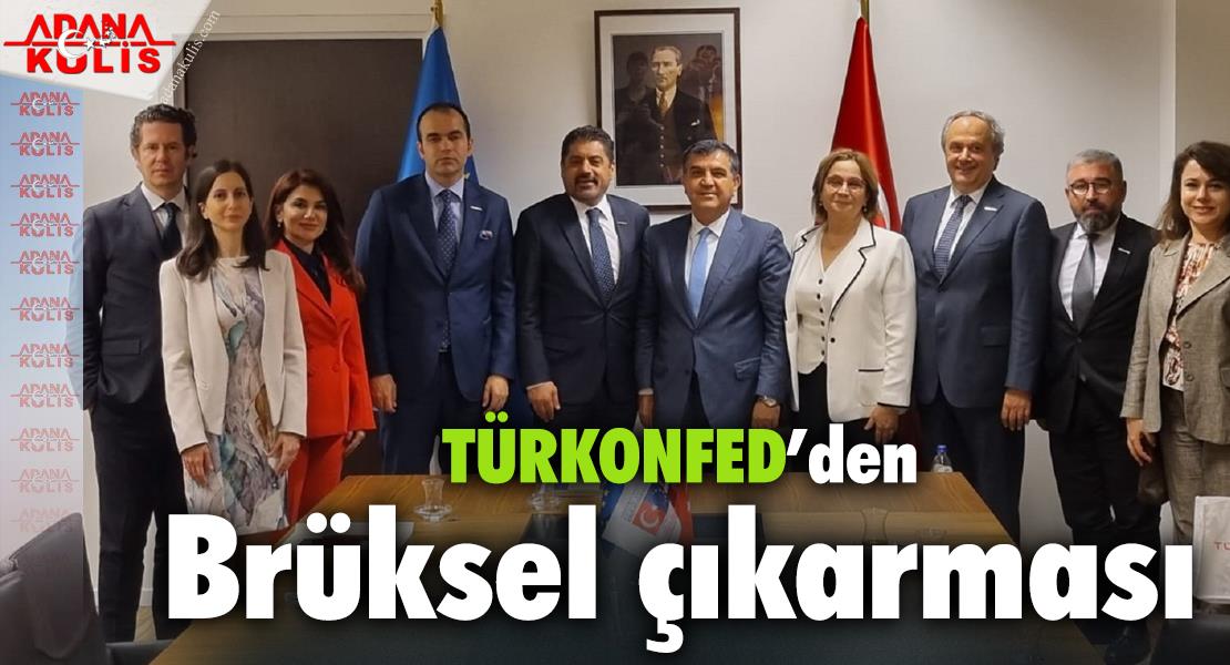TÜRKONFED’den Brüksel çıkarması