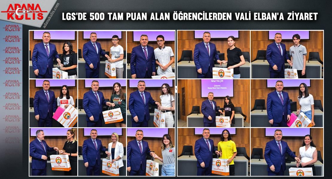 LGS'de 500 Tam Puan Alan Öğrencilerden Adana Valisi Elban'a Ziyaret