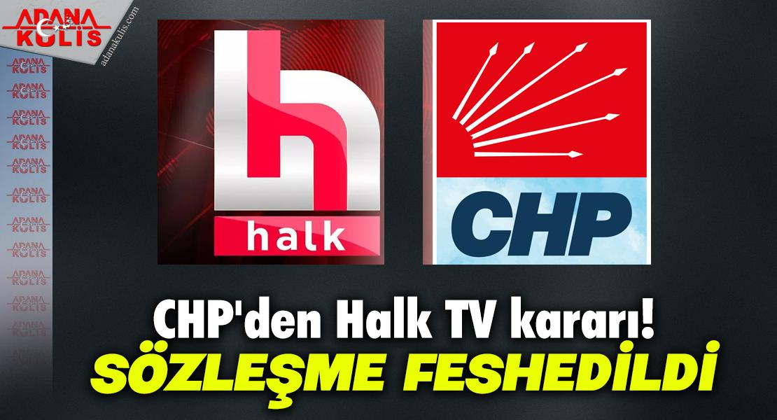 CHP Halk TV ile olan Sözleşmesini tek taraflı feshetti