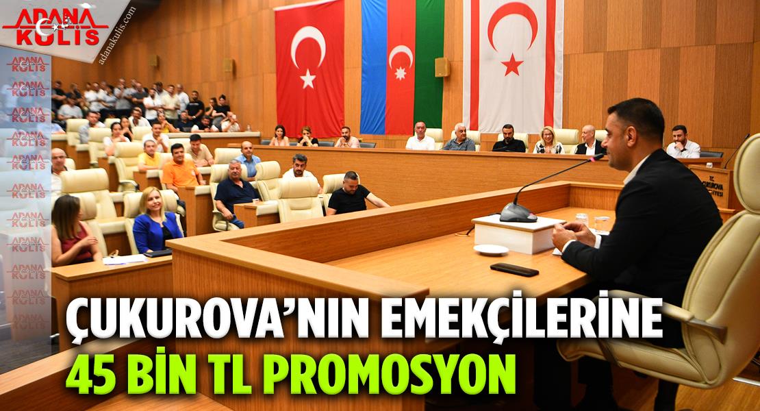 Çukurova'da emekçiye promosyon müjdesi