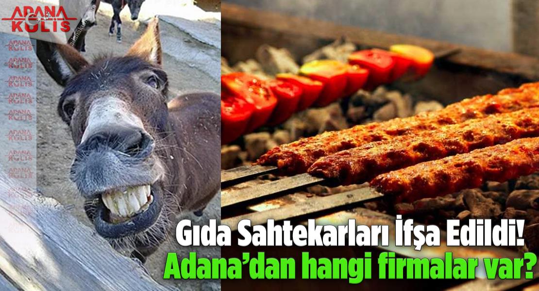 Adana'da Taklit ve tağşiş yapan gıda firmaları duyuruldu